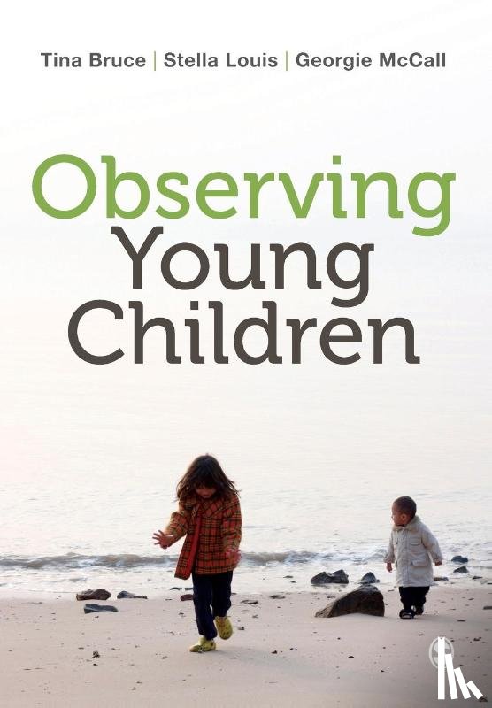 Bruce, Tina, Louis, Stella, McCall, Georgie - Observing Young Children