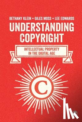 Klein - Understanding Copyright: Intellectual Property in the Digital Age