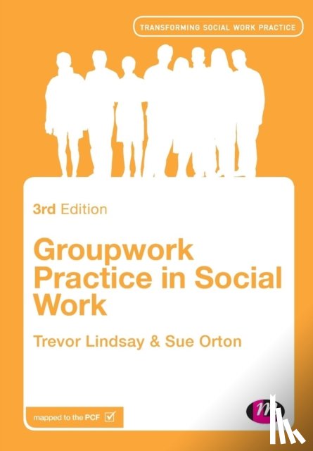 Lindsay, Trevor, Orton, Sue - Groupwork Practice in Social Work