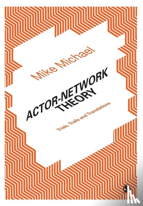 Mike Michael - Actor-Network Theory