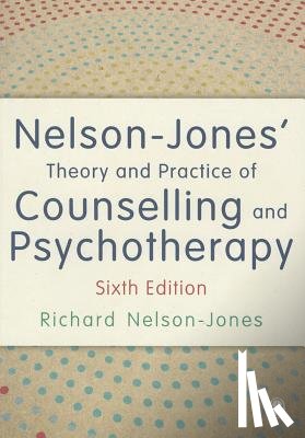 Nelson-Jones - Nelson-Jones' Theory and Practice of Counselling and Psychotherapy