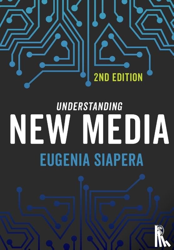 Siapera, Eugenia - Understanding New Media