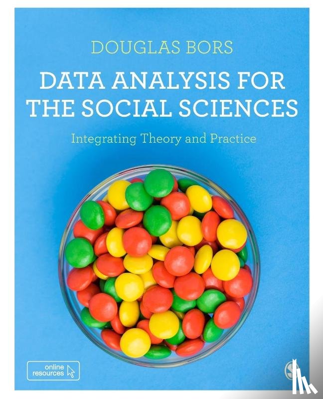 Bors - Data Analysis for the Social Sciences: Integrating Theory and Practice