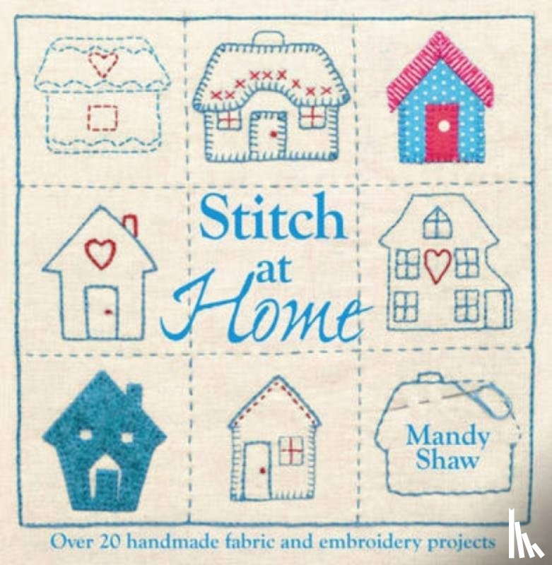 Shaw, Mandy (Author) - Stitch at Home