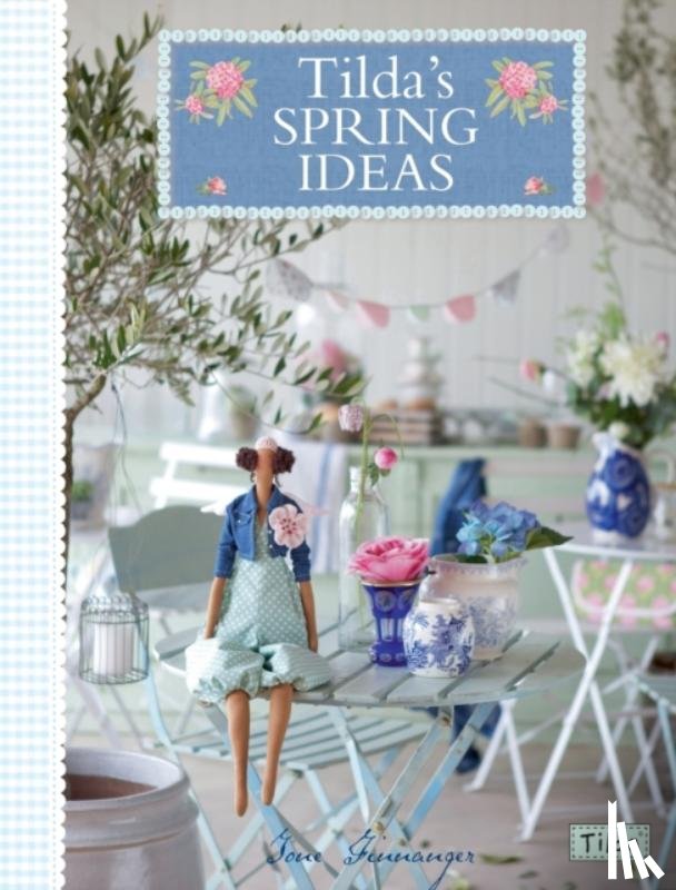 Finnanger, Tone (Author) - Tilda'S Spring Ideas
