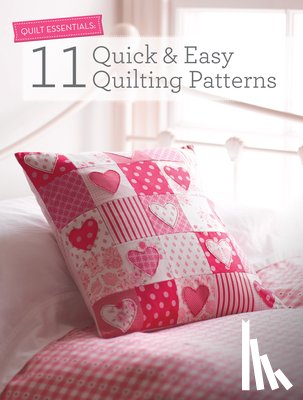 Various (Author) - Quilt Essentials - 11 Quick & Easy Quilting Patterns