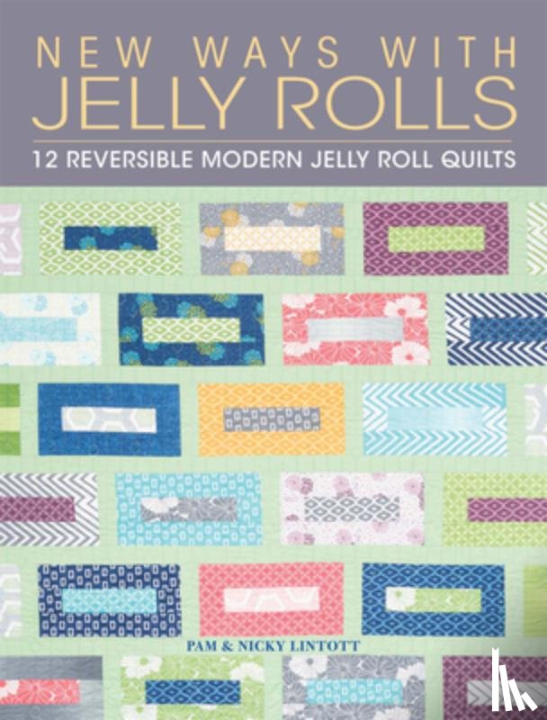 Lintott, Nicky, Lintott, Pam (Author) - New Ways with Jelly Rolls
