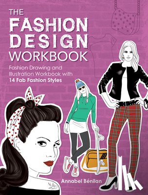 BeNilan, Annabel (Author) - The Fashion Design Workbook