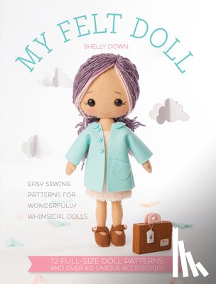 Down, Michelle (Author), Down, Shelly - My Felt Doll