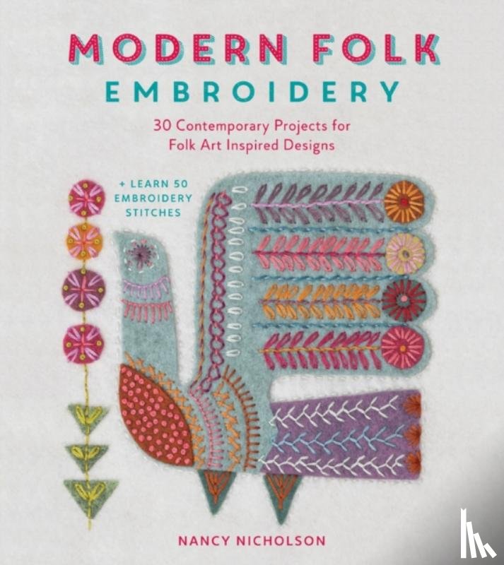 Nicholson, Nancy (Author) - Modern Folk Embroidery