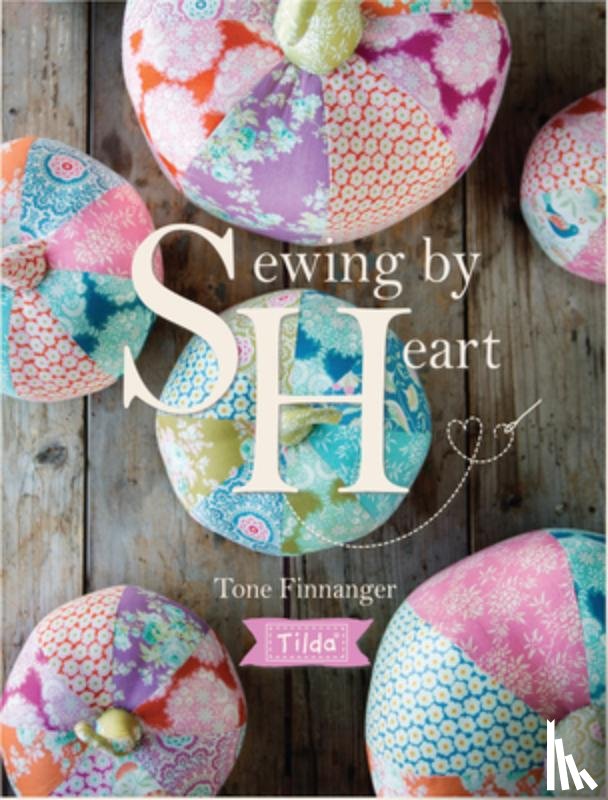Finnanger, Tone (Author) - Tilda Sewing by Heart