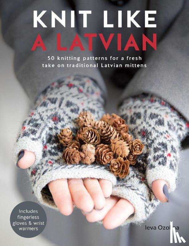 Ozolina, Ieva (Author) - Knit Like a Latvian