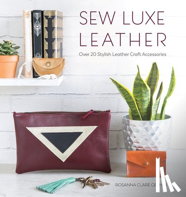 Gethin, Rosanna (Author) - Sew Luxe Leather