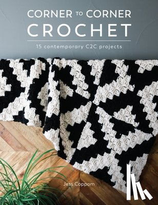 Coppom, Jessica (Author) - Corner to Corner Crochet