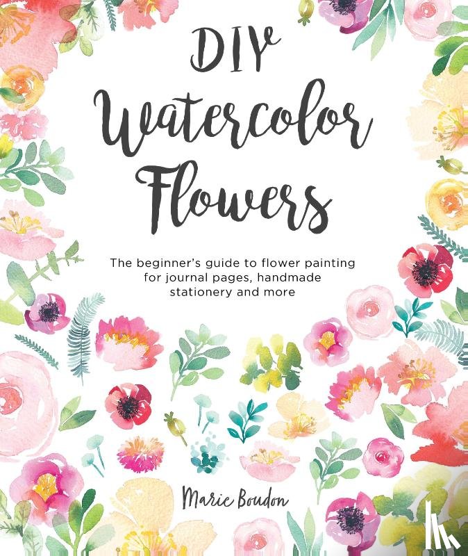 Boudon, Marie (Author) - DIY Watercolor Flowers