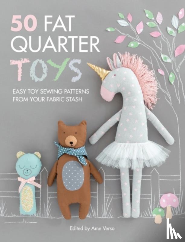 Verso, Ame (Publishing Director), Rogers, Prudence (Freelance Designer), Algin, Ayda, Mutton, Denise - 50 Fat Quarter Toys