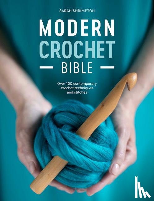 Shrimpton, Sarah (Author) - Modern Crochet Bible