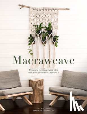 Mullins, Amy, Ryan-Raison, Marnia - Macraweave
