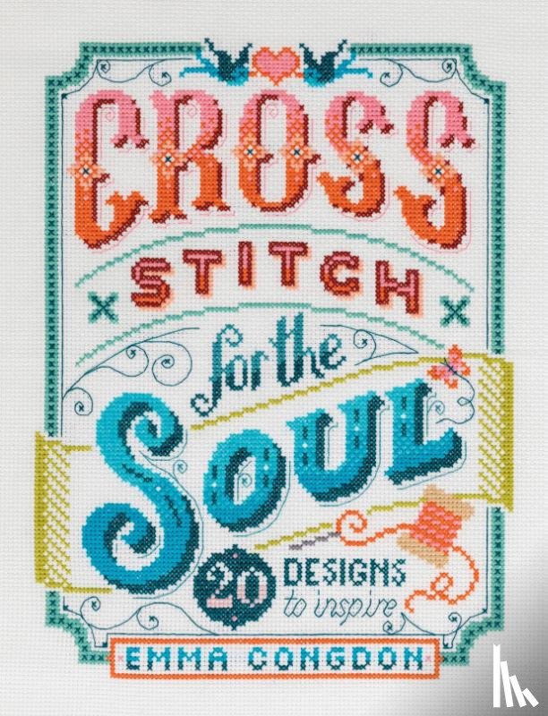 Congdon, Emma (Author) - Cross Stitch for the Soul