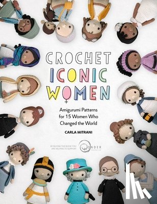 Mitrani, Carla (Author), Foundation, Wonder - Crochet Iconic Women