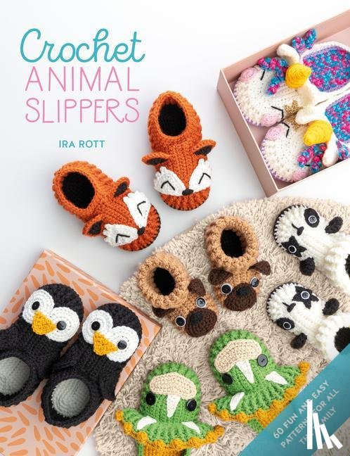 Rott, IRA (Author) - Crochet Animal Slippers