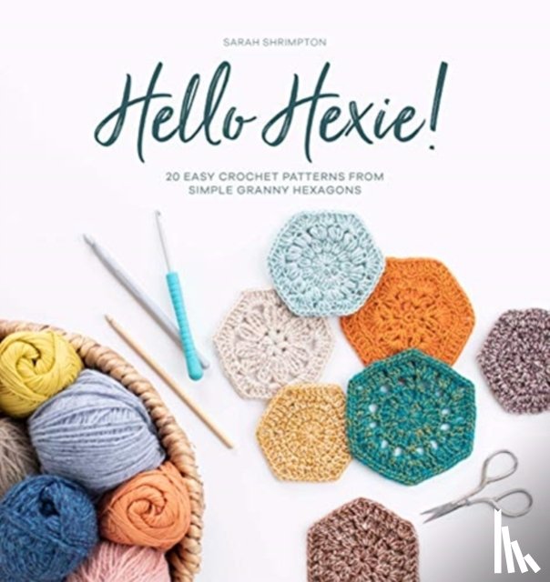 Shrimpton, Sarah (Author) - Hello Hexie!