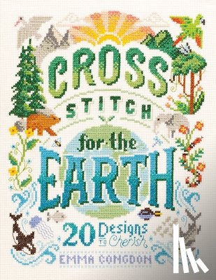 Congdon, Emma (Author), Limited, Friends of the Earth - Cross Stitch for the Earth