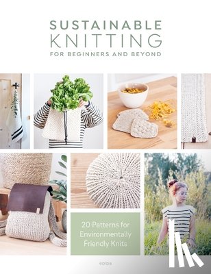 Epipa (Author) - Sustainable Knitting for Beginners and Beyond