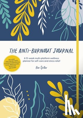 Spiller, Bex (Author) - The Anti-Burnout Journal