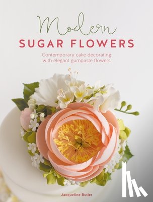 Butler, Jacqueline (Author) - Modern Sugar Flowers