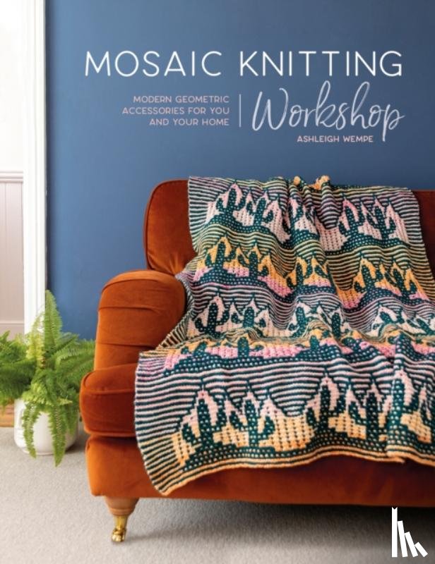 Wempe, Ashleigh - Mosaic Knitting Workshop