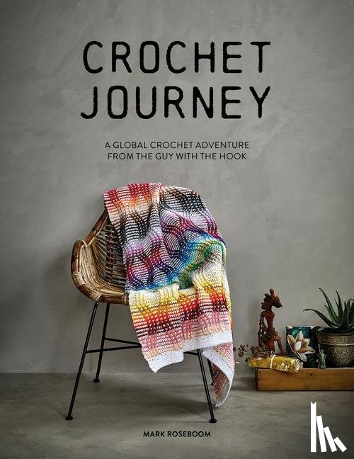 Roseboom, Mark - Crochet Journey