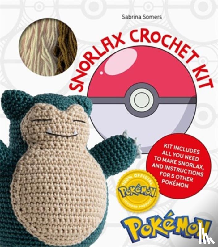 Somers, Sabrina - Pokémon Crochet Snorlax Kit: Kit Includes Everything You Need to Make Snorlax and Instructions for 5 Other Pokémon