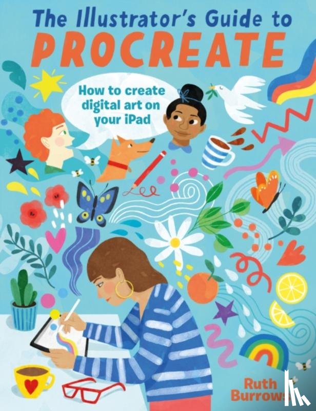 Burrows, Ruth - The Illustrator's Guide to Procreate