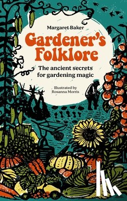 Baker, Margaret - Gardener'S Folklore