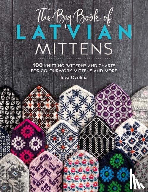 Ozolina, Ieva (Author) - The Big Book of Latvian Mittens