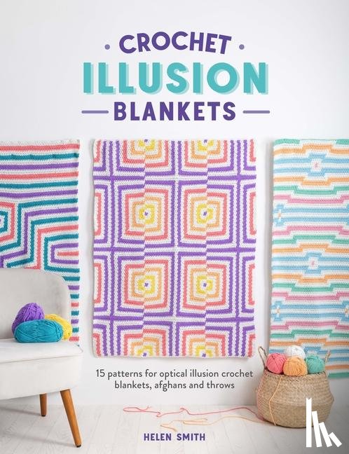 Smith, Helen - Crochet Illusion Blankets