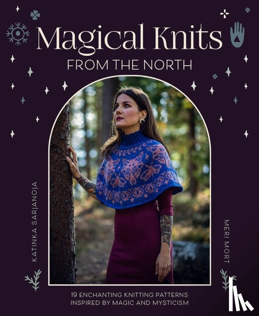 Sarjanoja, Katinka, Mort, Meri - Magical Knits from the North