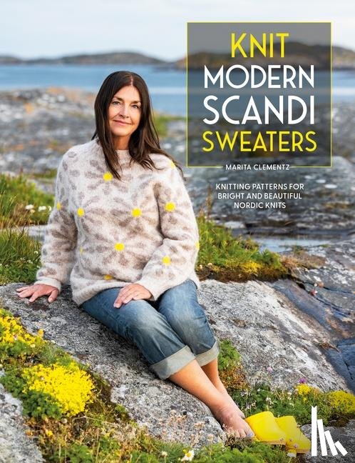 Clementz, Marita - Knit Modern Scandi Sweaters