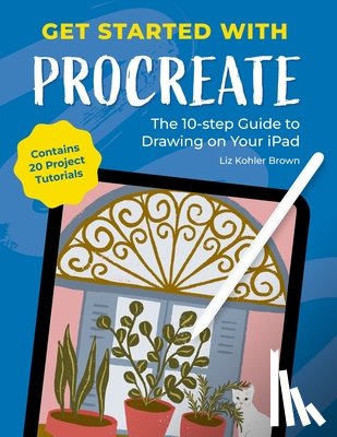 Brown, Liz Kohler - Get Started with Procreate
