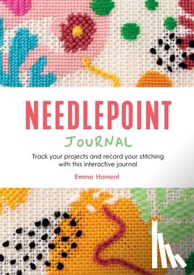 Homent, Emma (Author) - Needlepoint Journal
