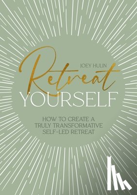 Hulin, Joey - Retreat Yourself