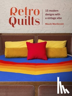 Macdonald, Maude - Retro Quilts