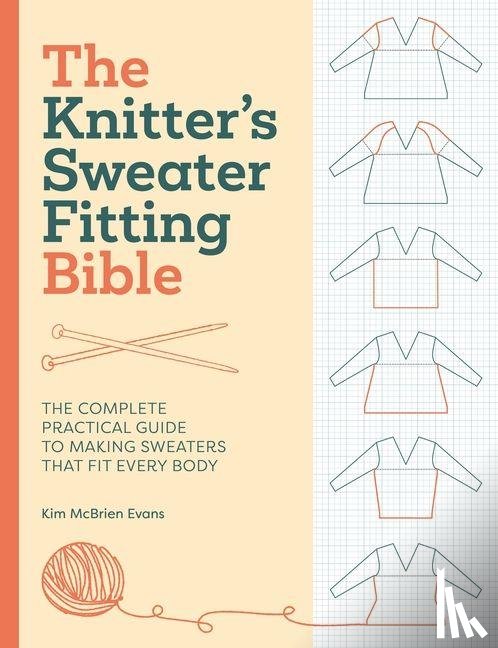 Mcbrien Evans, Kim - The Knitter'S Sweater Fitting Bible