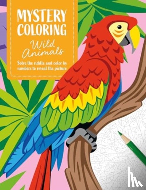 Publishing, David & Charles - Mystery Coloring Wild Animals
