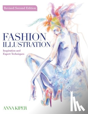 Kiper, Anna (Author) - Fashion Illustration Revised Second Edition