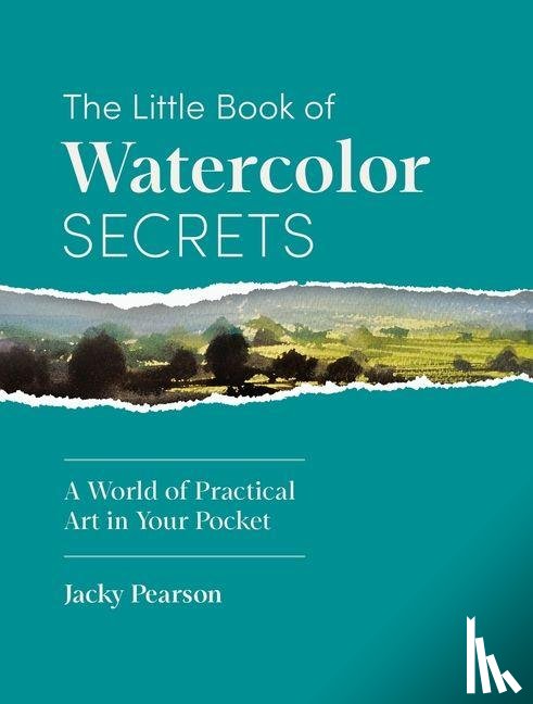 Pearson, Jacky - The Little Book of Watercolor Secrets