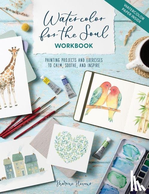 Stevens, Sharone (Author) - Watercolor for the Soul Workbook