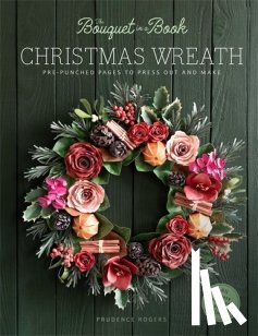 Rogers, Prudence (Freelance Designer) - The Bouquet in a Book Christmas Wreath