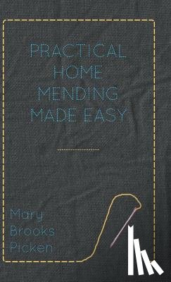 Picken, Mary Brooks - Practical Home Mending Made Easy